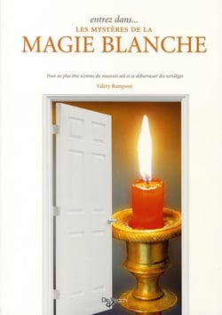 Entrez dans... les mystères de la magie blanche