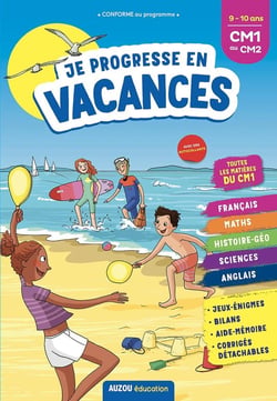 Cahier de vacances : je progresse en vacances - CM1 au CM2 (édition 2021)
