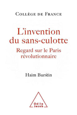 L'invention du sans-culotte - regard sur le paris revolutionnaire