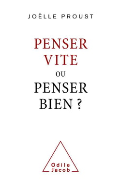 Penser vite ou penser bien
