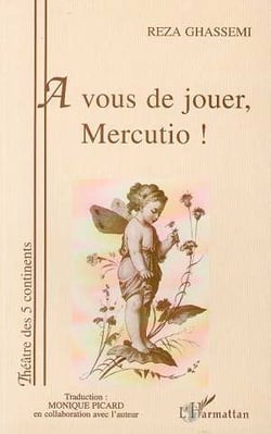 À vous de jouer Mercutio !