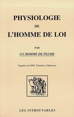 Physiologie de l'homme de loi par un homme de plume
