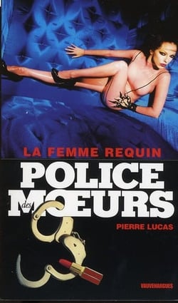 POLICE DES MOEURS Tome 218 : la femme requin