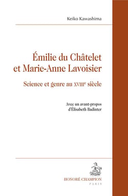 Émilie du Châtelet et Marie-Anne Lavoisier - science et genre au XVIIIe siècle