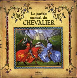 Le parfait manuel du chevalier