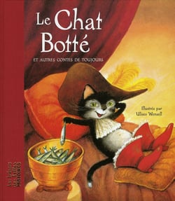 Chat botté et autres contes de toujours
