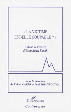 "La victime est-elle coupable ?" : Autour de l'?uvre d'Ezzat Abdel Fattah
