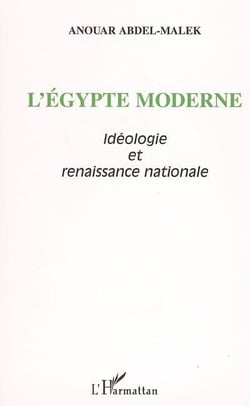 L'Egypte moderne : Idéologie et renaissance nationale