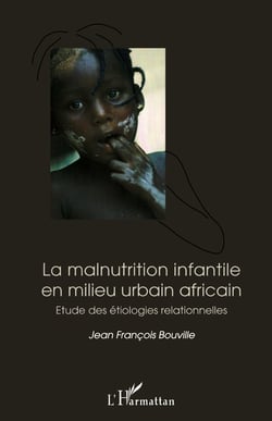 La malnutrition infantile en milieu urbain africain : Etude des étiologies relationnelles