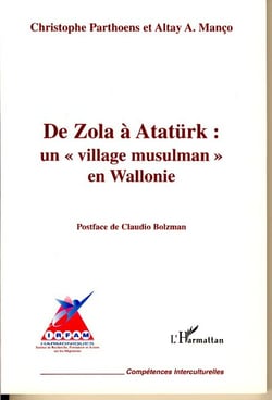 De Zola à Atatürk : Un village musulman en Wallonie