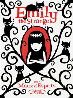 Emily the strange Tome 4 - maux d'esprits
