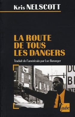 La route de tous les dangers