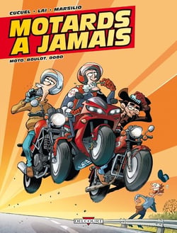 Motards à jamais Tome 2 - moto, boulot, dodo
