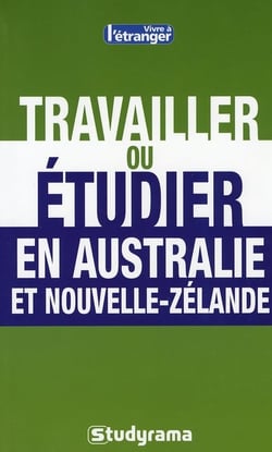 Travailler ou étudier en australie et Nouvelle-Zélande
