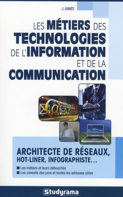 Les métiers des technologies de l'information et de la communication