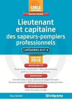 Lieutenant et capitaine des sapeurs-pompiers professionnels - admissibilité, admission, entraînement