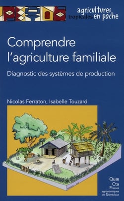 Comprendre l'agriculture familiale - diagnostic des systèmes de production