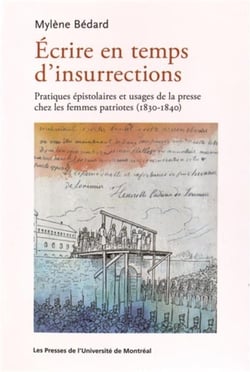 Ecrire en temps d'insurrections - pratiques epistolaires et usages de la presse chez les femmes patr