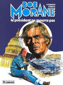 Bob Morane Tome 13 : le président ne mourra pas