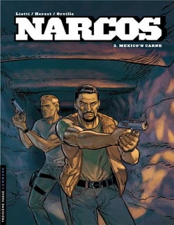 Narcos Tome 3 - Mexico'n carne