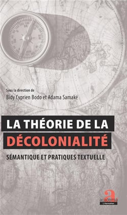 La théorie de la décolonialité : sémantique et pratiques textuelles