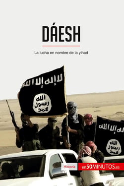 DÃ¡esh : La lucha en nombre de la yihad