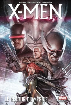 X-Men - la trilogie du messie Tome 3 : le retour du messie