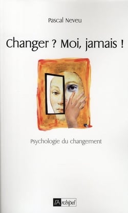 Changer ? Moi jamais !