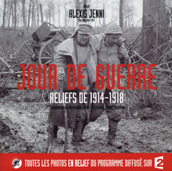 Jours de guerre - reliefs de 1914-1918