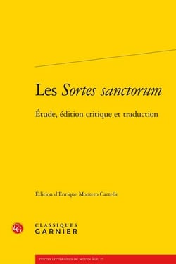 Les sortes sanctorum - étude, édition critique et traduction