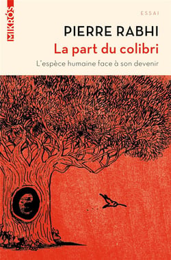 La part du colibri - l'espèce humaine face à son devenir