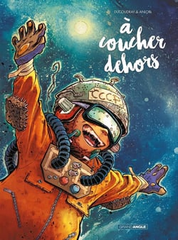 À coucher dehors : Intégrale Tomes 1 et 2