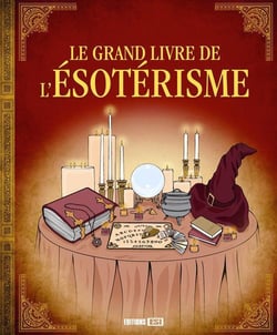 Grand Livre De L’Esoterisme
