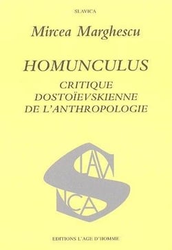 Homunculus: critique dostoievskienne de l'anthropologie