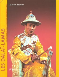 Les Dalaï-Lamas - Les 14 réincarnations du Bodhisattva Avalokitesvara