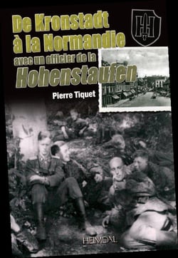 De Kronstadt à la Normandie avec un officier de la Hohenstaufen