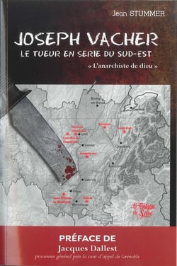 Joseph Vacher - Le Tueur en Série du Sud-Est