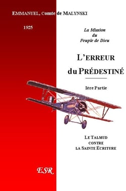 La mission du peuple de dieu, 1ere part - l'erreur du prédestiné