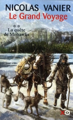 Le grand voyage t.2 - la quête de Mohawks