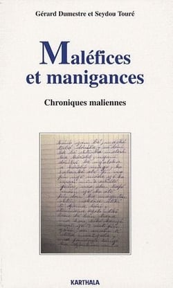 Maléfices et manigances - chroniques maliennes