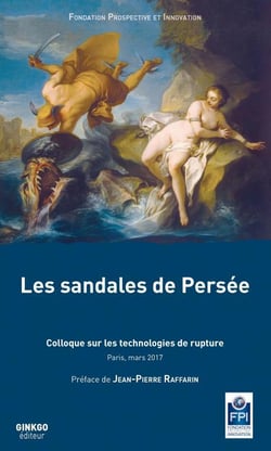 Les sandales de Persée - colloque sur les technologies de rupture