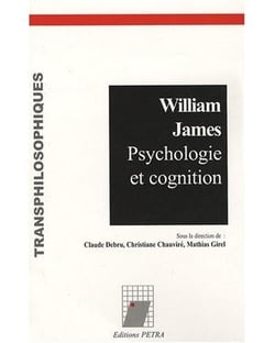 William James : psychologie et cognition