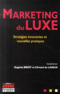 Marketing du luxe - stratégie innovantes et nouvelles pratiques