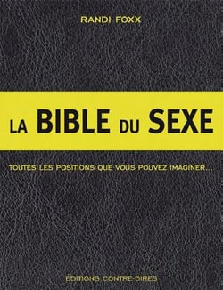 La bible du sexe - toutes les positions que vous pouvez imaginer...