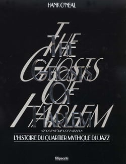The ghosts of harlem, l'histoire du quartier mythique du jazz