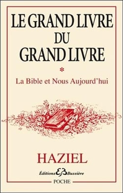 Le grand livre du grand livre t.1 - la Bible et nous aujourd'hui