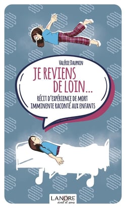 Je reviens de loin... récit d'expérience de mort imminente raconté aux enfants