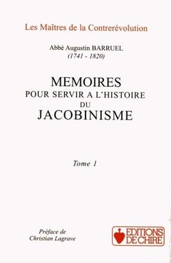 Mémoires pour servir à l'histoire du jacobinisme Tome 1 et Tome 2