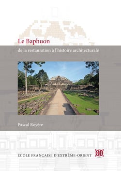 Le baphuon, de la restauration à l'histoire architecturale