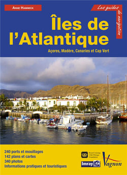 Îles de l'Atlantique - Açores, Madère, Canaries, Cap Vert